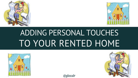 Adding personal touches to your rented home