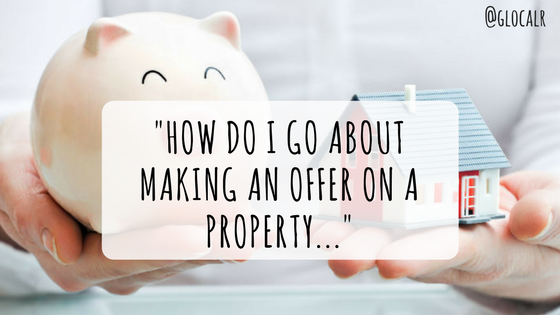 “How Do I Go About Making An Offer On A Property?”