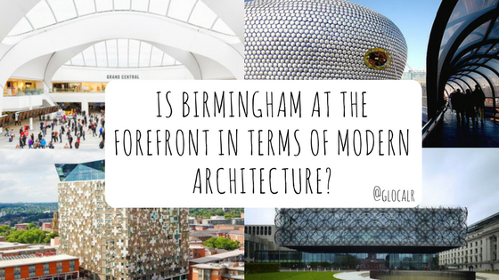 Is Birmingham at the forefront in terms of Modern Architecture?