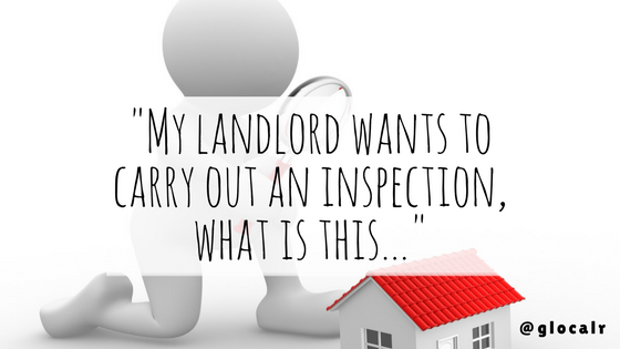“My Landlord Wants To Carry Out An Inspection, What Is This?”